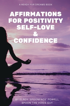 Paperback Affirmations for Positivity, Self-Love and Confidence Book