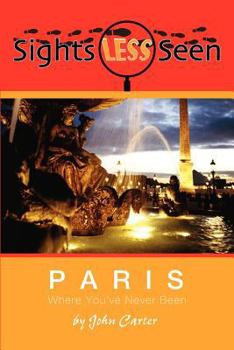 Paperback Sights Less Seen: Paris Book