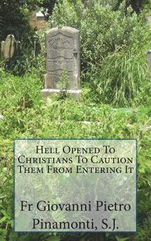 Paperback Hell Opened To Christians To Caution Them From Entering It Book