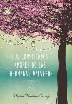 Paperback Complicados Amores de Las Hermanas Valverde [Spanish] Book