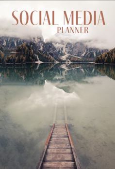 Paperback Social Media Planner & Organizer: For Influencers: Plan, Track & Analyze Multiple Media Platforms at Once -- Lake (6 X 9) Book