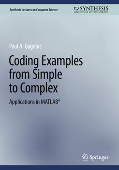 Hardcover Coding Examples from Simple to Complex: Applications in Matlab(r) Book