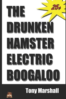 Paperback The Drunken Hamster Electric Boogaloo Book