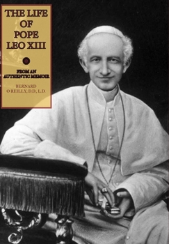 Hardcover The Life of Pope Leo XIII Book