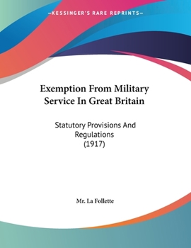 Exemption From Military Service In Great Britain: Statutory Provisions And Regulations
