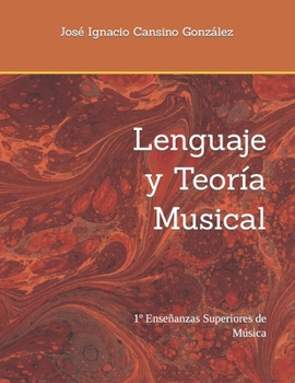 Paperback Lenguaje y Teoría Musical: 1° Enseñanzas Superiores de Música [Spanish] Book