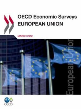 Paperback OECD Economic Surveys: European Union 2012 Book