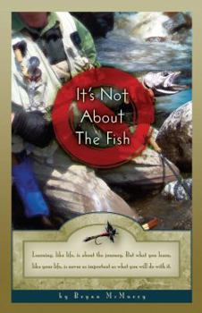 Paperback It's Not about the Fish Book