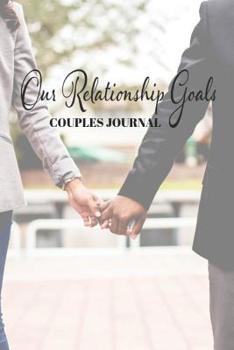 Paperback Our Relationship Goals Couples Journal Book