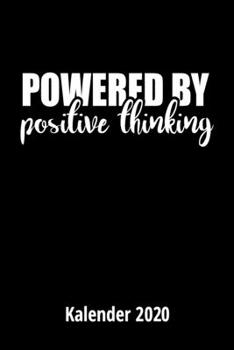 Paperback Powerde by positive thinking Kalender 2020: 2 Seiten = 1 Woche, Terminplaner, Taschenkalender, Kalender, Wochenplaner, Planer, Organizer 2020 [German] Book