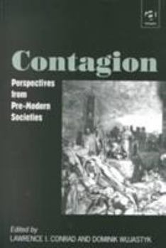 Hardcover Contagion: Perspectives from Pre-Modern Societies Book