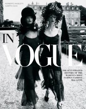Hardcover In Vogue: The Illustrated History of the World's Most Famous Fashion Magazine Book