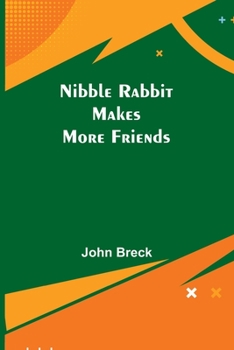 Paperback Nibble Rabbit Makes More Friends Book