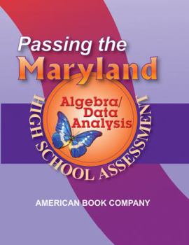 Paperback Passing the Maryland Algebra/Data Analysis High School Assessment Book