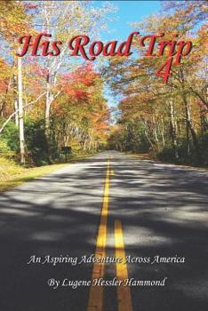 Paperback His Road Trip 4: An Aspiring Adventure Across America Book