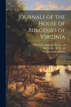 Paperback Journals of the House of Burgesses of Virginia: 1752/1758 Book