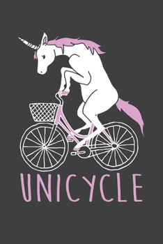 Paperback Unicycle: Funny Unicorn Journal Notebook, 6 x 9 Inches,120 Lined Writing Pages, Soft Cover, Matte Finish Book