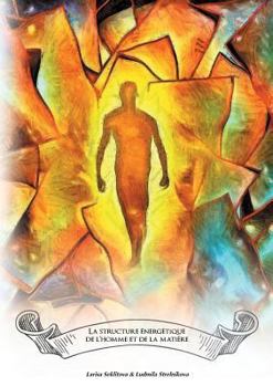 Paperback La structure énergétique de l'homme et de la matère [French] Book