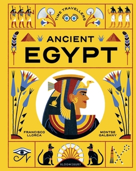 Hardcover Time Travellers: Ancient Egypt: The Perfect Gift for Budding Historians Book
