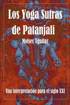 Paperback Los Yoga Sutras de Patanjali [Spanish] Book