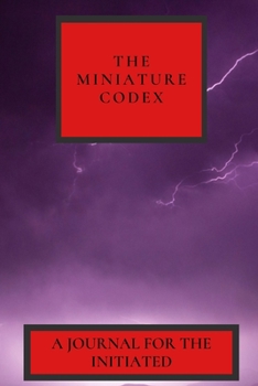 Paperback The Miniature Codex: A Journal for the Initiated Book