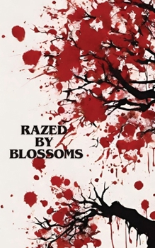 Paperback Razed by Blossoms: Grid City Book