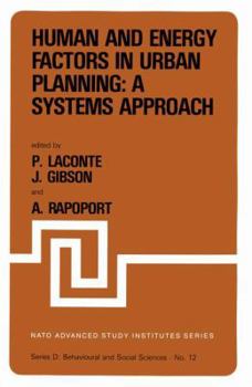 Human and Energy Factors in Urban Planning: A Systems Approach (NATO Advanced Study Inst. S)