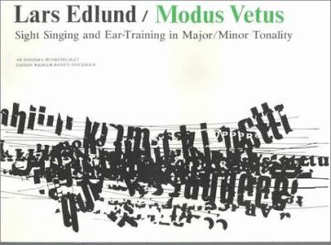 Paperback Modus Vetus: Sight Singing and Ear-Training in Major/Minor Tonality Book