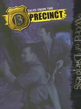 Tales from the 13th Precinct (World of Darkness) - Book  of the New World of Darkness