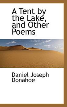 Paperback A Tent by the Lake, and Other Poems Book