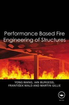 Hardcover Performance-Based Fire Engineering of Structures Book