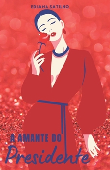 Paperback A amante do Presidente [Portuguese] Book