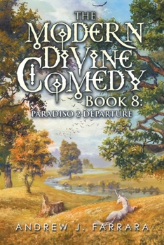 Paperback The Modern Divine Comedy Book 8: Paradiso 2 Departure Book