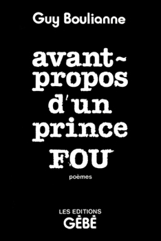 Avant-propos d'un prince fou