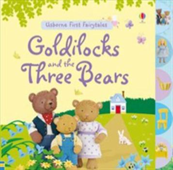 Goldilocks and the Three Bears (First Fairytales)