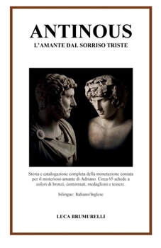 Paperback ANTINOUS, l'amante dal sorriso triste [Italian] Book
