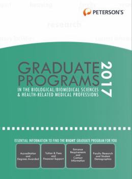 Hardcover Graduate Programs in the Biological/Biomedical Sciences & Health-Related Medical Professions 2017 Book