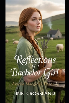 Reflections Of A Bachelor Girl: Amelia MacGiolla Phádraig