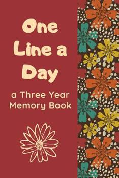 Paperback One Line A Day A Three Year Memory Book: Ultimate Prompt 3 Year Journal One Line A Day Memory Lined Notebook. This is a 6X9 375 Page Diary To Jot Dail Book