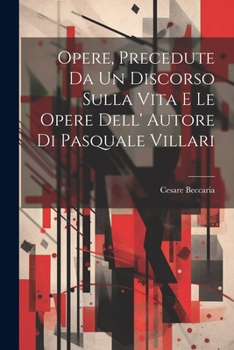 Paperback Opere, Precedute Da Un Discorso Sulla Vita E Le Opere Dell' Autore Di Pasquale Villari [Italian] Book