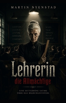 Paperback Lehrerin - die Allmächtige [German] Book