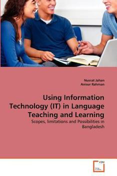 Paperback Using Information Technology (IT) in Language Teaching and Learning Book