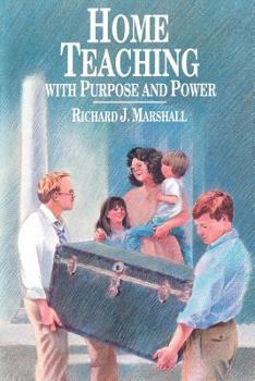 Paperback Home Teaching with Purpose and Power Book