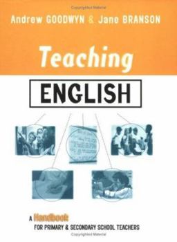 Paperback Teaching English: A Handbook for Primary and Secondary School Teachers Book