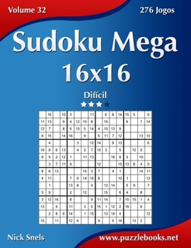 Paperback Sudoku Mega 16x16 - Difícil - Volume 32 - 276 Jogos [Portuguese] Book