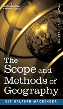 Hardcover The Scope and Methods of Geography Book