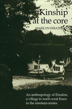 Paperback Kinship at the Core: An Anthropology of Elmdon, a Village in North-West Essex in the Nineteen-Sixties Book