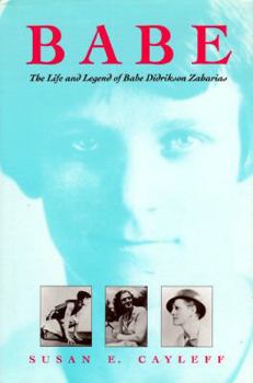 Hardcover Babe: The Life and Legend of Babe Didrikson Zaharias Book