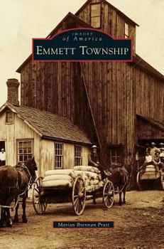 Emmett Township - Book  of the Images of America: Michigan