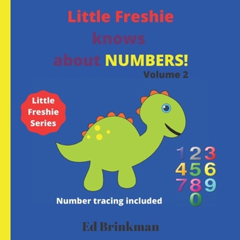 Paperback Little Freshie Knows About Numbers! Book